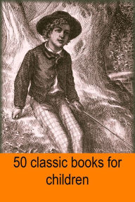 Title: 50 books for children, Author: Robert Louis Stevenson