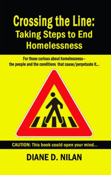 CROSSING THE LINE: Taking Steps to End Homelessness