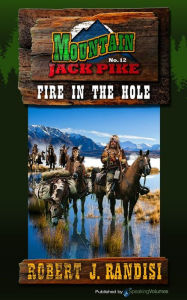 Title: Fire in the Hole, Author: Robert J. Randisi