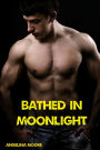 Bathed in Moonlight (BBW, Paranormal Romance, Alpha Wolf Male, Billionaire, BDSM)