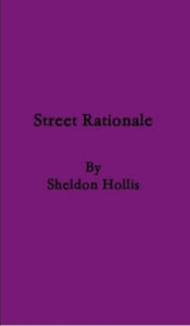 Title: Street Rationale, Author: Sheldon Hollis