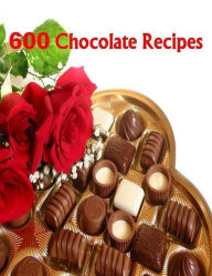Title: Chocolate Recipes CookBook - 600 Chocolate Recipes Chocolate Recipes For Chocolate Lovers, Author: Khin Maung