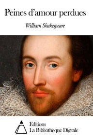Title: Peines d’amour perdues, Author: William Shakespeare