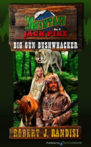 Title: Big Gun Bushwhacker, Author: Robert J. Randisi