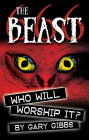 The Beast: Who Will Worship It?