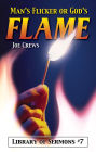 Man's Flicker or God's Flame