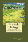 Miranda Trilogy: Marcia Schuyler, Phoebe Deane, Miranda