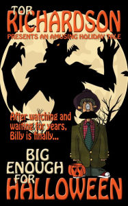 Title: Big Enough for Halloween, Author: Tor Richardson