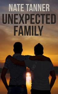 Title: Unexpected Family, Author: Nate Tanner