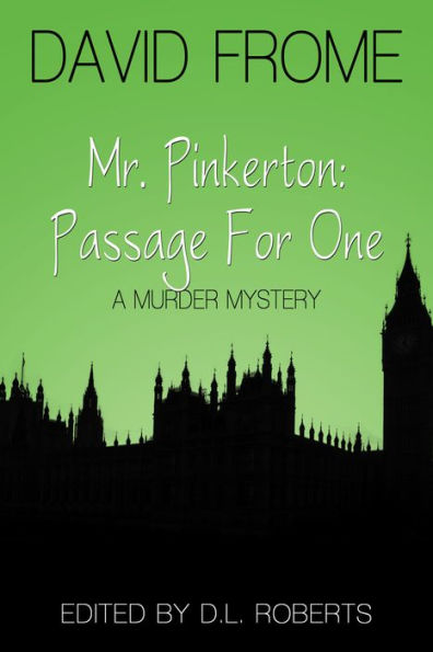 Mr. Pinkerton: PASSAGE FOR ONE