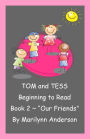 TOM and TESS ~~ BEGINNING TO READ BOOK TWO ~~ 