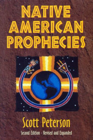 Title: Native American Prophecies, Author: Scott Peterson