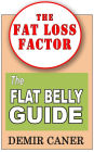 The Flat Belly Guide - Lose Weight Fast - Get a Flat Belly with Fast Track System