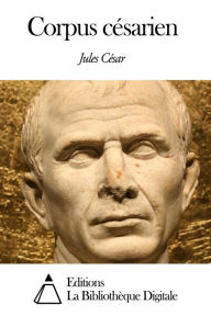Title: Corpus césarien, Author: Jules César
