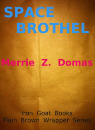 Title: Space Brothel, Author: Merrie Z. Domas