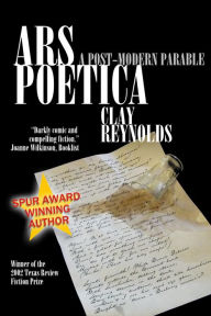 Title: Ars Poetica: A Postmodern Parable, Author: Clay Reynolds