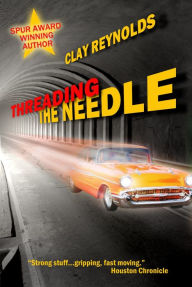 Title: Threading the Needle, Author: Clay Reynolds