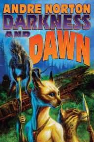 Title: Darkness and Dawn, Author: Andre Norton