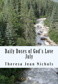 Title: Daily Doses of God's Love July, Author: Theresa Nichols