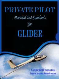 Title: Private Pilot Practical Test Standards for Glider, Author: FAA