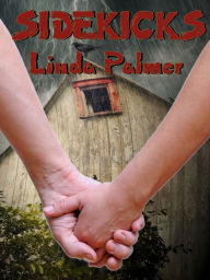 Title: Sidekicks, Author: Linda Palmer