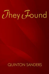 Title: They Found, Author: Quinton Sanders