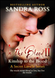 Title: Kinship to the Blood: In the Blood 2, Author: Sandra Ross