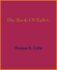 Title: The Book of Rules, Author: Thomas R. Cuba