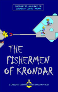 Title: Fishermen of Krondar, Author: Gregory St. John Taylor