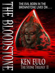 Title: The Bloodstone, Author: Ken Eulo