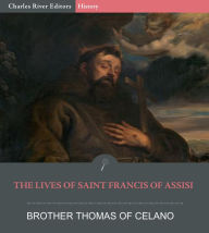 Title: The Lives of Saint Francis of Assisi, Author: Brother Thomas of Celano