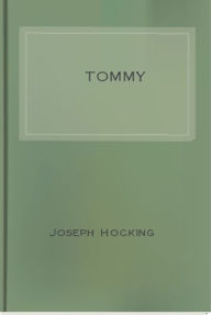 Title: Tommy, Author: Joseph Hocking