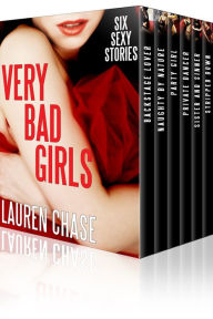 Title: Very Bad Girls (Group Sex Boxed Set), Author: Lauren Chase