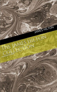 Title: The Definitive James Hilton Collection, Author: James Hilton