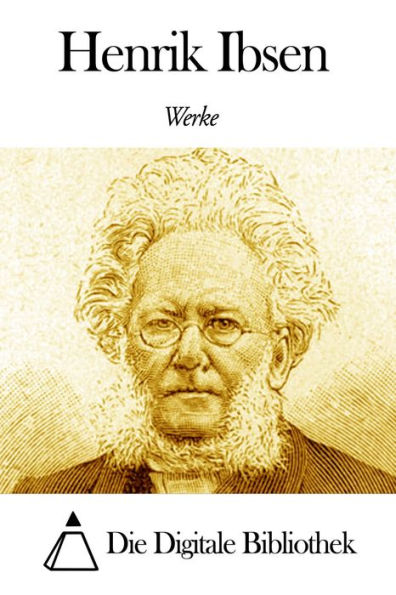 Werke von Henrik Ibsen