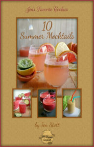Title: 10 Summer Mocktails, Author: Jen Stott