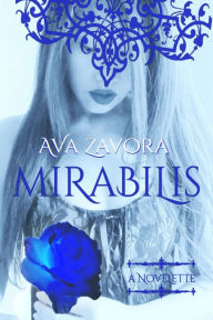 Title: Mirabilis, Author: Ava Zavora