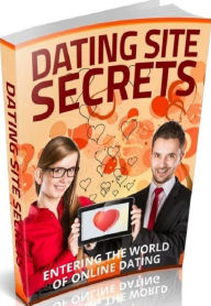 Title: Love & Romance Dating Site Secrets - Entering The World Of Online Dating (Love and Romance eBook), Author: FYI