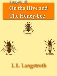 Title: Two BEE Classics, Author: L. L. Langstroth