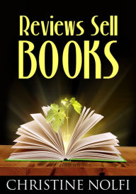 Title: Reviews Sell Books, Author: Christine Nolfi