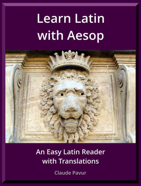 Learn Latin with Aesop: An Easy Latin Reader with Translations