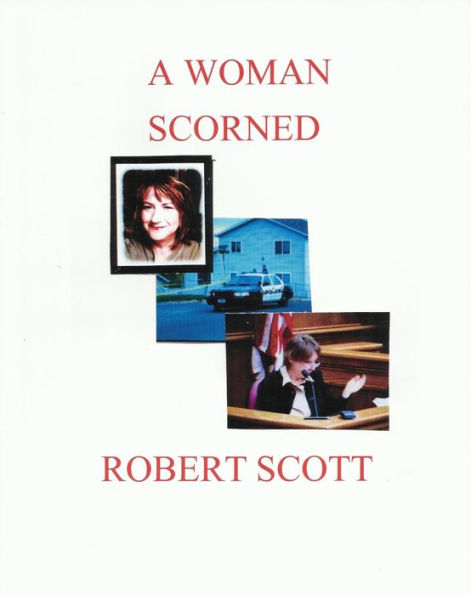 A WOMAN SCORNED