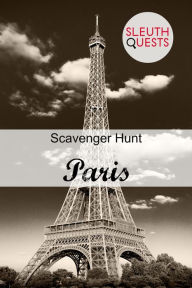 Title: Scavenger Hunt - Paris, Author: SleuthQuests