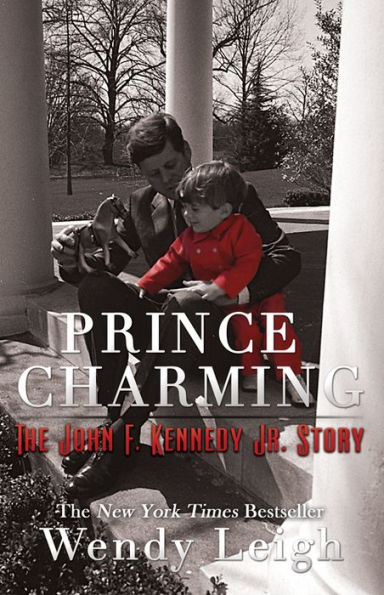 Prince Charming: The John F. Kennedy, Jr. Story