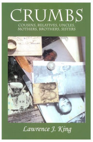 Title: Crumbs Cousins,Relatives,Uncles,Mothers,Brothers,Sisters, Author: Lawrence King