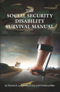 Title: The Social Security Disability Survival Manual, Author: Thomas K Ledgerwood