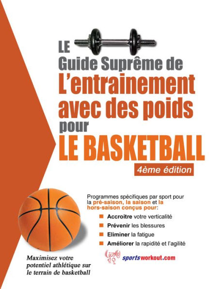 Le guide suprême de l'entrainement avec des poids pour le basketball