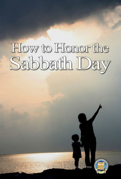 How to Honor the Sabbath Day