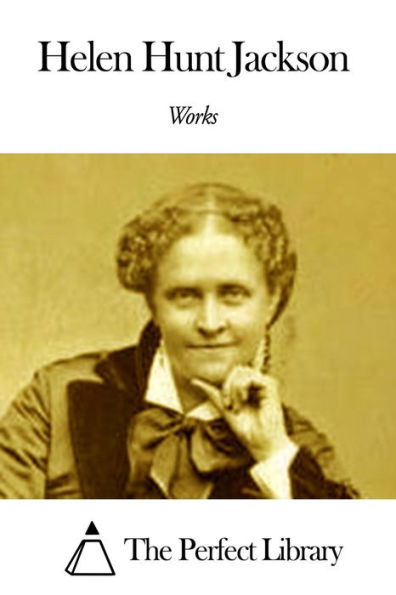 Works of Helen Hunt Jackson