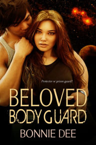 Title: Beloved Bodyguard, Author: Bonnie Dee